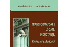 Transformatoare uscate. Inductante. Proiectare. Aplicatii.